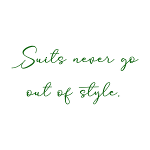 suits never go out of quote SVG PNG design
