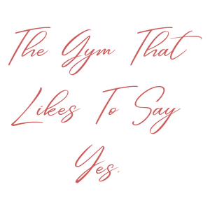 the gym that likes to say yes quote SVG PNG design with bold lettering, an uplifting message