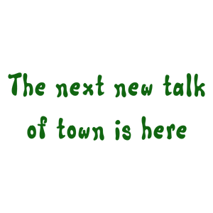 the next new talk of town is here quote SVG PNG design with bold lettering
