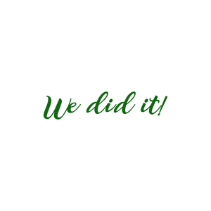 we did it quote SVG PNG design with bold lettering, an uplifting message