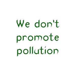 we don't promote pollution quote SVG PNG design with bold lettering