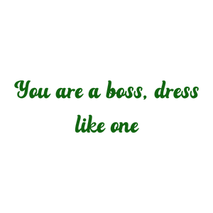 you are a boss dress like one quote SVG PNG design
