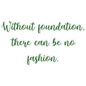 without foundation there can be no fashion quote SVG PNG design