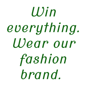 win everything wear our fashion brand2b41xeqinen quote SVG PNG design with bold lettering, an uplifting message