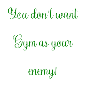 you don't want gym as your enemy quote SVG PNG design with bold lettering