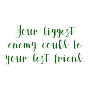 your biggest enemy could be best friend quote SVG PNG design