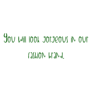 you will look gorgeous in our fashion brand quote SVG PNG design with an uplifting message