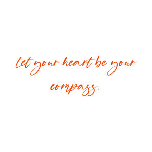let your heart be compass413 quote SVG PNG design with an uplifting message