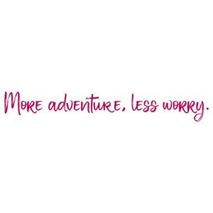 more adventure less worry421 quote SVG PNG design with an uplifting message