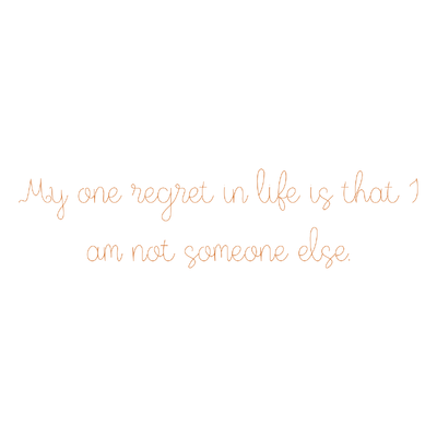 my one regret in life is that i am not someone else quote SVG PNG design