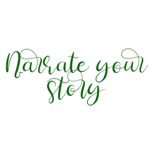 narrate your story556 quote SVG PNG design with bold lettering, an uplifting message