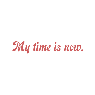 my time is now quote SVG PNG design with bold lettering