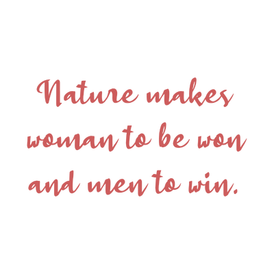 nature makes woman to be won and men win quote SVG PNG design with an uplifting message
