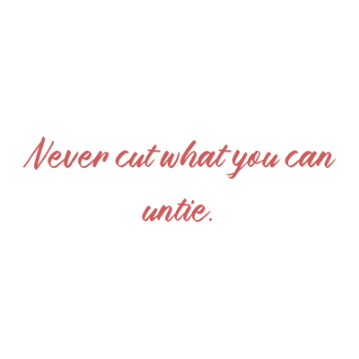 never cut what you can untie quote SVG PNG design