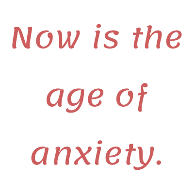 now is the age of anxiety quote SVG PNG design