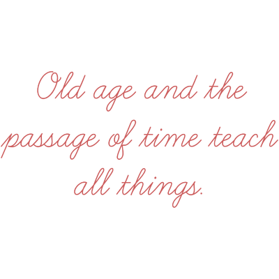 old age and the passage of time teach all things quote SVG PNG design