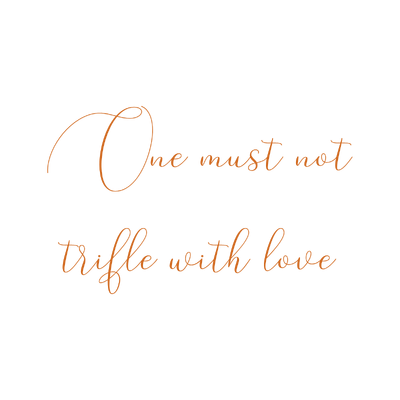 one must not trifle with love quote SVG PNG design with bold lettering
