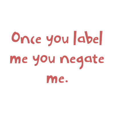 once you label me negate quote SVG PNG design with bold lettering