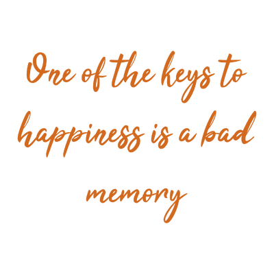 one of the keys to happiness is a bad memory quote SVG PNG design with hand-drawn style, an uplifting message