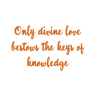 only divine love bestows the keys of knowledge quote SVG PNG design