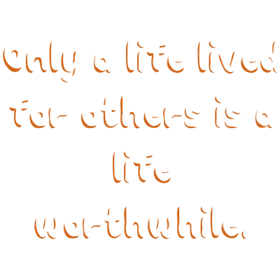only a life lived for others is worthwhile quote SVG PNG design with an uplifting message