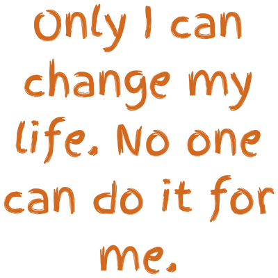 only i can change my life no one do it for me quote SVG PNG design with bold lettering