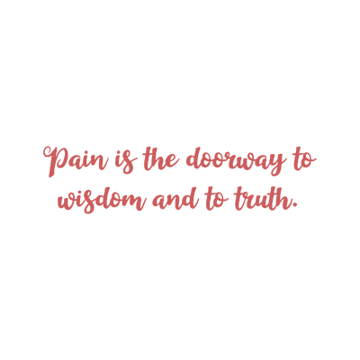 pain is the doorway to wisdom and truth quote SVG PNG design with hand-drawn style, bold lettering