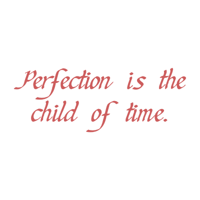 perfection is the child of time quote SVG PNG design