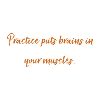 practice puts brains in your muscles quote SVG PNG design