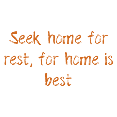 seek home for rest is best quote SVG PNG design with hand-drawn style