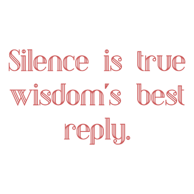 silence is true wisdom's best reply quote SVG PNG design