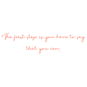 the first step is you have to say that can quote SVG PNG design with an uplifting message