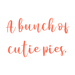 a bunch of cutie pies quote SVG PNG design with an uplifting message