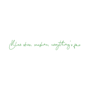 blue skies sunshine everything's fine quote SVG PNG design with an uplifting message