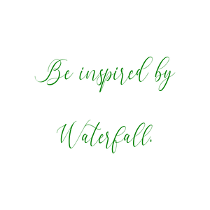 be inspired by waterfall quote SVG PNG design