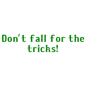 don't fall for the tricks quote SVG PNG design with bold lettering