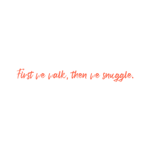 first we walk then snuggle quote SVG PNG design