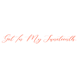 get in my juneteenth quote SVG PNG design with bold lettering
