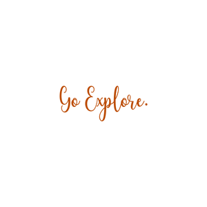 go explore quote SVG PNG design with an uplifting message