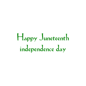 happy juneteenth independence day quote SVG PNG design with an uplifting message