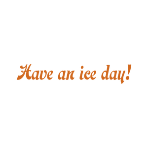 have an ice day quote SVG PNG design