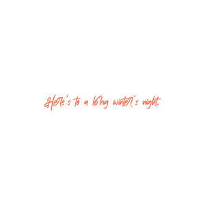 here's to a long winter's night quote SVG PNG design
