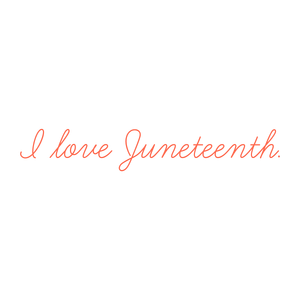 i love juneteenth quote SVG PNG design