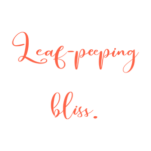 leaf peeping bliss quote SVG PNG design with hand-drawn style, bold lettering, orange floral elements