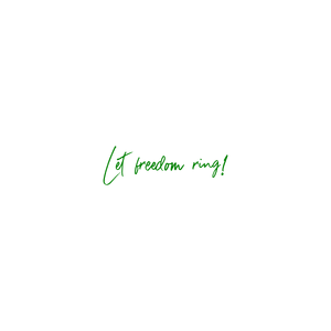 let freedom ring quote SVG PNG design with an uplifting message