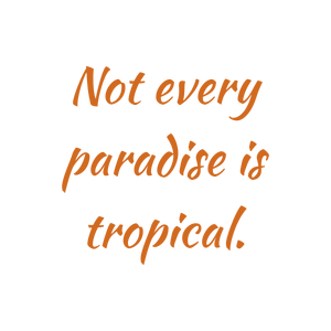 not every paradise is tropical quote SVG PNG design