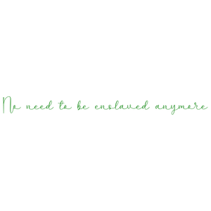 no need to be enslaved anymore quote SVG PNG design