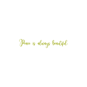 peace is always beautiful quote SVG PNG design with an uplifting message