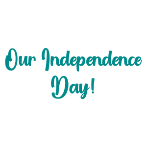 our independence day quote SVG PNG design with bold lettering