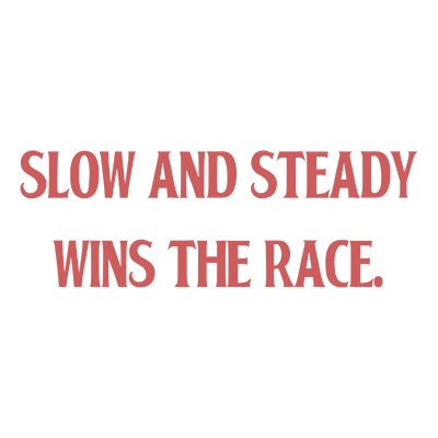 slow and steady wins the race quote SVG PNG design with bold lettering